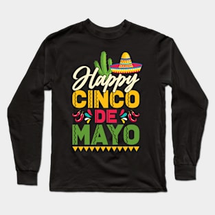 Happy Cinco De Mayo Mexican Hat Sombrero Long Sleeve T-Shirt